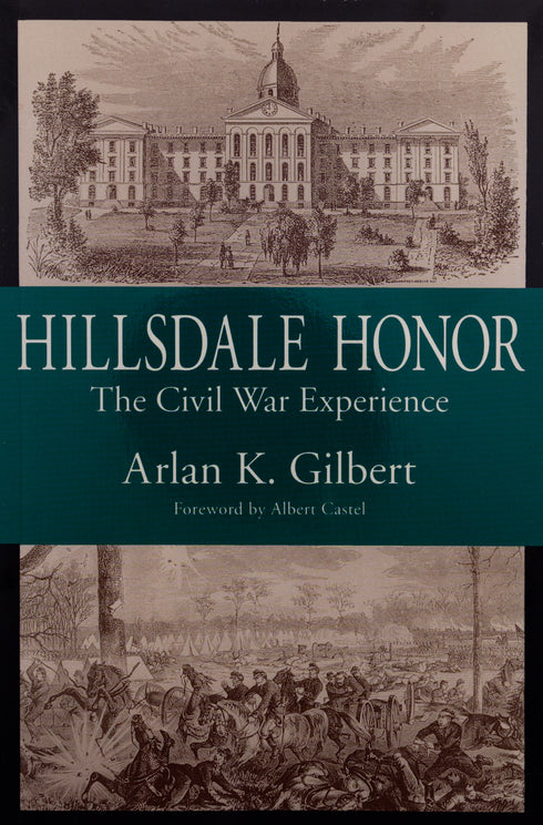 Hillsdale Honor: The Civil War Experience, Arlan Gilbert