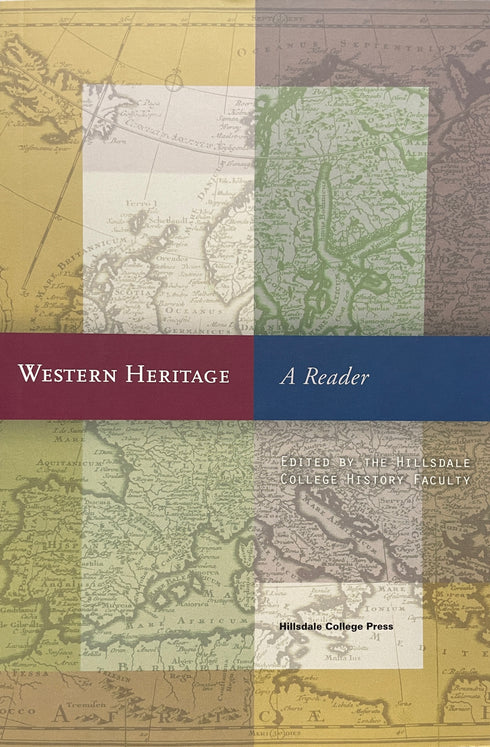 Western Heritage: A Hillsdale College Reader