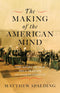 Making of the American Mind, Matthew Spalding