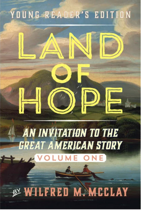 Land of Hope (Young Readers Edition, Vol 1), Wilfred M. McClay