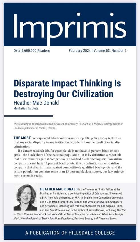 Disparate Impact Thinking Is Destroying Our Civilization - Heather Mac Donald
