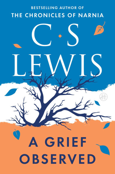 A Grief Observed, C.S. Lewis