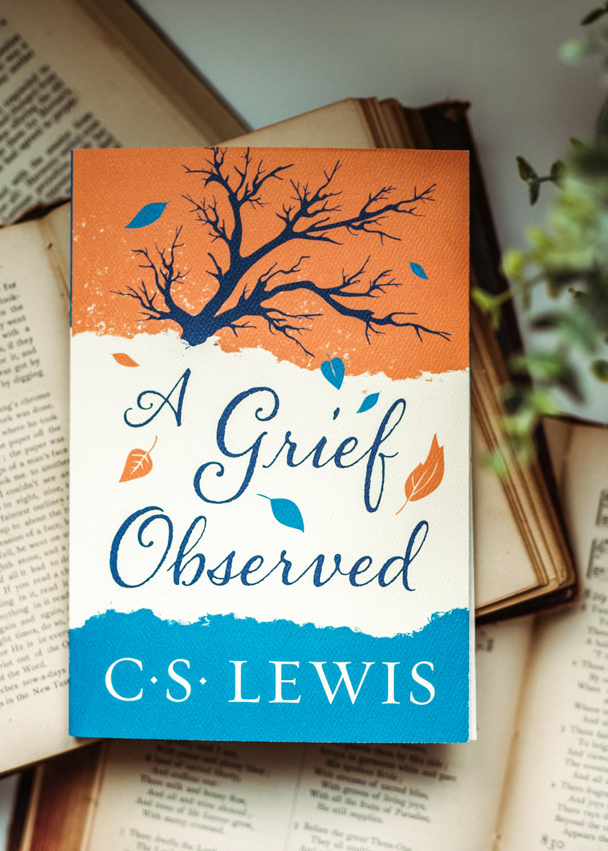 A Grief Observed - C.S. Lewis {Book} A Grief Observed - C.S. Lewis {Book}