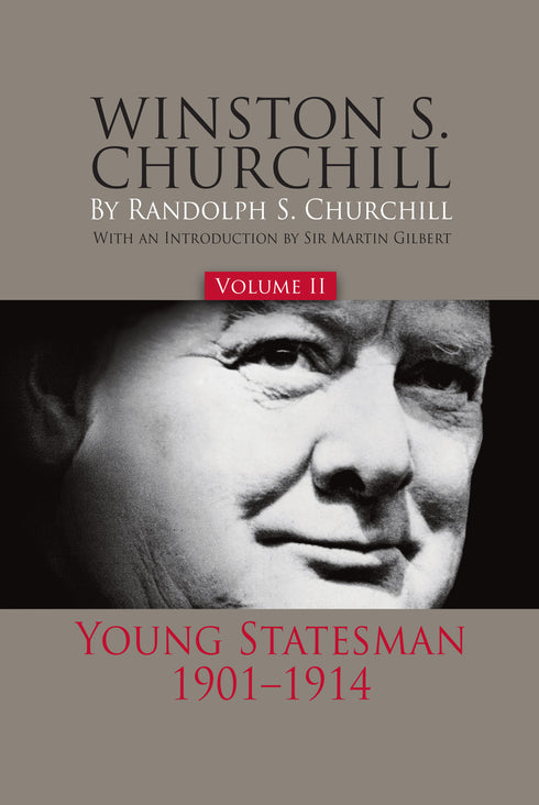 Volume II: Young Statesman, 1901-1914