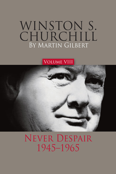 Volume VIII: Never Despair, 1945-1965