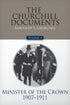 Volume 4: Minister of the Crown, 1907-1911