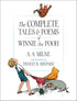 The Complete Tales and Poems of Winnie-the-Pooh, A.A. Milne