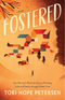 Fostered, Tori Hope Petersen