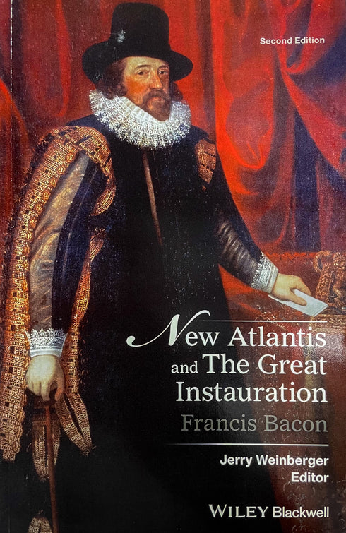 New Atlantis and The Great Instauration, Francis Bacon