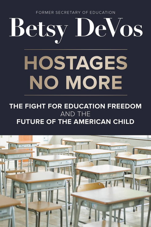 Hostages No More, Betsy DeVos