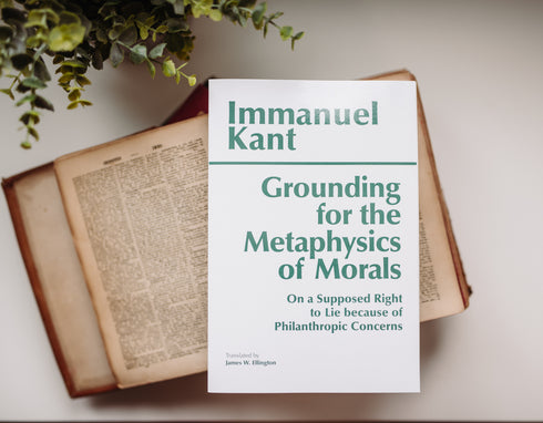 Grounding for the Metaphysics of Morals, Immanuel Kant