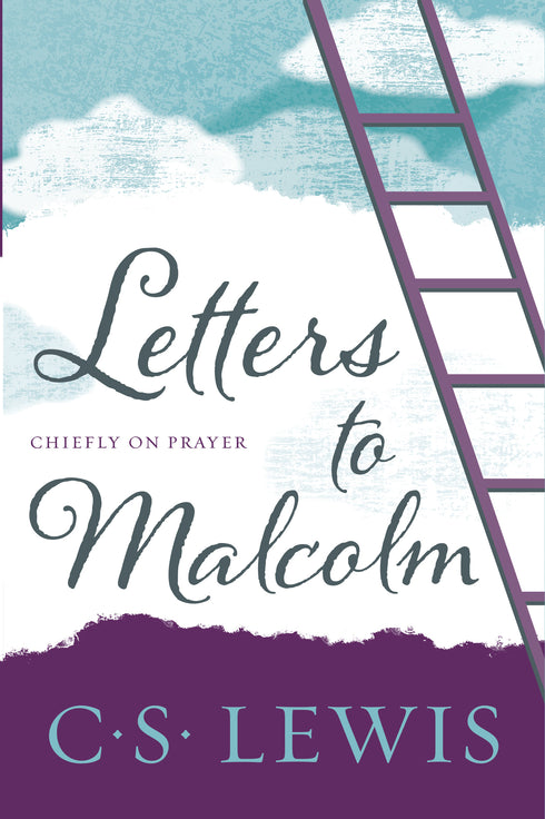 Letters to Malcolm, C.S. Lewis