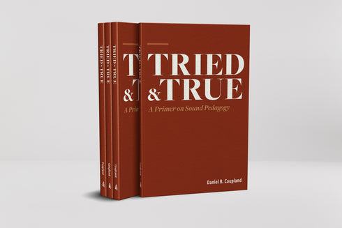 Tried & True: A Primer on Sound Pedagogy, Daniel B. Coupland